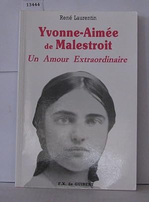 Un amour extraordinaire Yvonne-Aimée de Malestroit