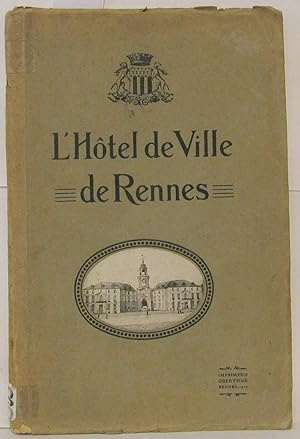 L'hôtel de Ville de Rennes