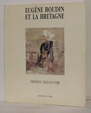 Eugène Boudin et la Bretagne. Une aventure picturale à travers le thème breton