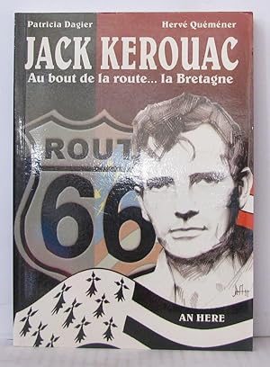 Jack Kerouac : au bout de la route .la Bretagne
