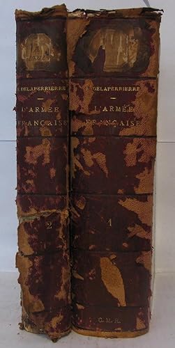 L'Armée Française - Organisation. 2 tomes