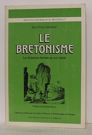 Le Bretonisme : Les historiens bretons au XIXème siècle