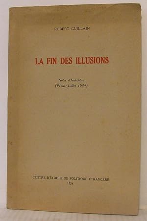 La fin des illusions notes d'indochine ( février - juillet 1954 )