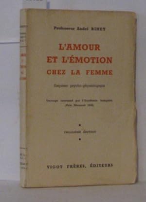 L'amour et l'émotion chez la femme Esquisse psycho-physiologique A. Binet 1946