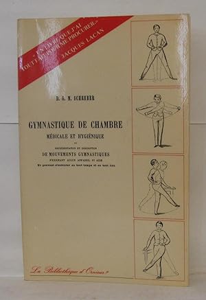 Gymnastique de Chambre médicale et hygiénique ou représentation et descriptions de mouvements gym...
