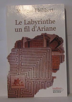 Le Labyrinthe un fil d'Ariane