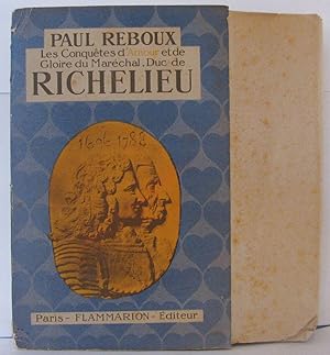 Conquètes d'Amour et de Gloire du Maréchal Duc de Richelieu
