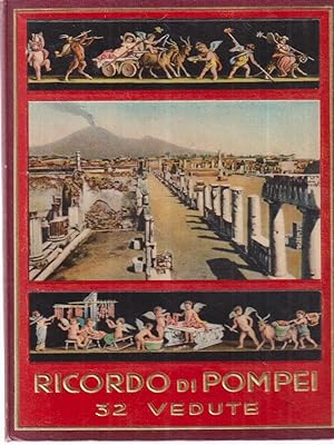 Ricordo di Pompei. 32 vedute