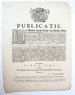Pamphlet. Publicatie. De Staten van den Lande van Utrecht hebben in aanmerkinge dat by de Hoog Mo...