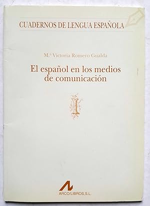 El Espanol en los Medios de Comunicacion (Spanish Edition)