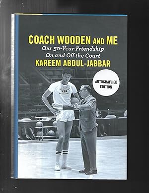 COACH WOODEN AND ME: Our 50-Year Friendship On and Off the Court