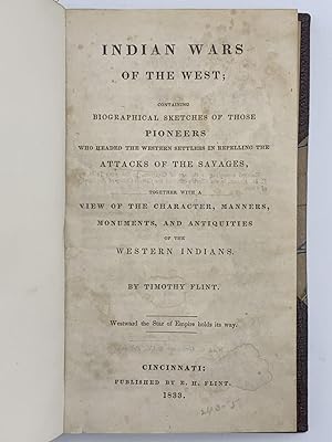 Indian Wars of the West; Containing Biographical Sketches of Those Pioneers Who Headed the Wester...