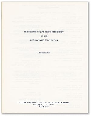 The Proposed Equal Rights Amendment to the United States Constitution: A Memorandum