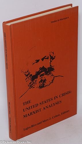 The United States in crisis: Marxist analyses
