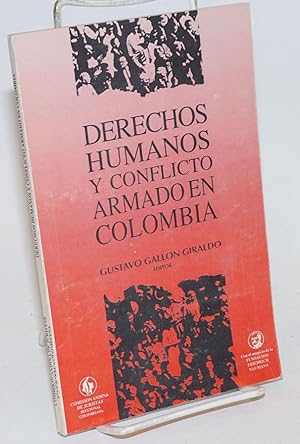 Derechos Humanos y Conflicto Armado en Colombia