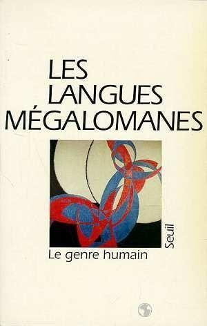 le genre humain n.21 : les langues mégalomanes