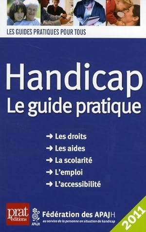 handicap ; le guide pratique (édition 2011)