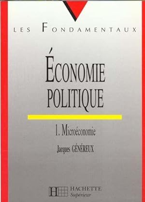 Économie politique. 1. Economie politique. Microéconomie. Volume : 1
