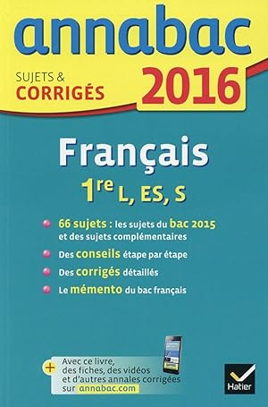 ANNABAC ; français ; 1ère L, ES, S (édition 2016)