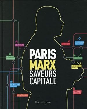 Paris Marx, saveurs capitale