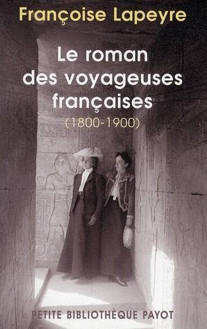 Le roman des voyageuses françaises, 1800-1900