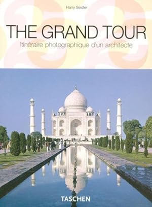 the grand tour ; itinéraire photographique d'un architecte