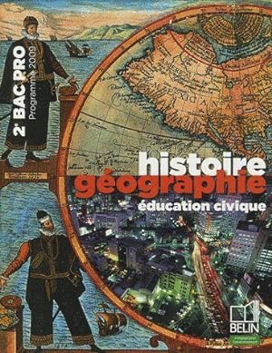 histoire-géographie/éducation civique ; 2nde bac pro (édition 2099)