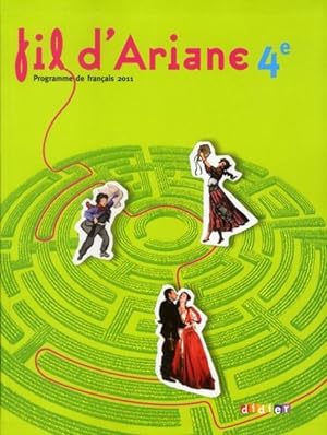 FIL D'ARIANE ; français ; 4e ; manuel de l'élève
