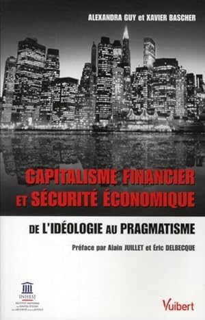 capitalisme financier et sécurité économique, de l'idéologie au pragmatisme