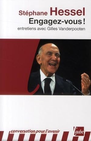 engagez-vous ! entretiens avec Gilles Vanderpooten
