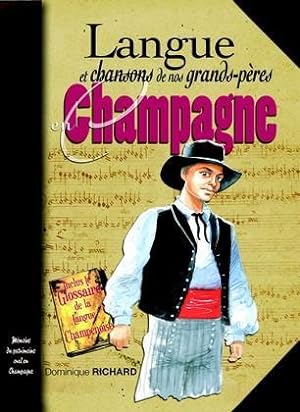 langue et chansons de nos grands-pères en Champagne