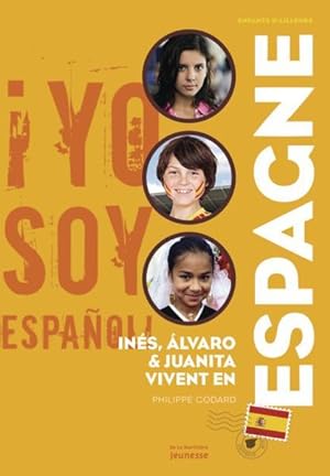 Inés, Alvaro et Juanita vivent en Espagne