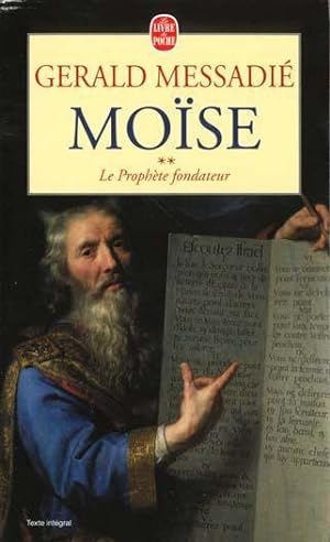 Moïse. 2. Le prophète fondateur