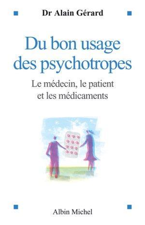 Du bon usage des psychotropes