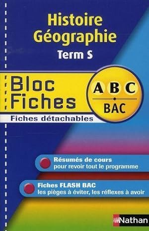 Abc Du Bac T.15 ; Histoire-Géographie ; Terminale S ; Bloc Fiches