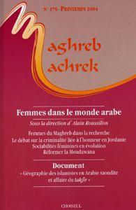 MAGHREB-MACHREK N.179 ; femmes dans le monde arabe