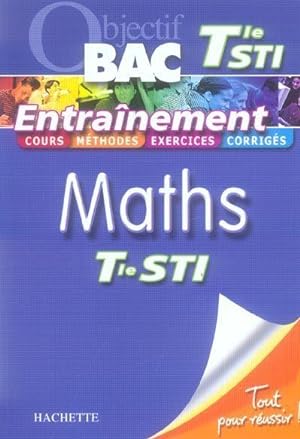 Objectif Bac ; Maths ; Terminale Sti ; Entraînement
