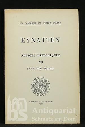Eynatten. Notices historiques.