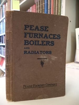 Pease Catalogue and Price List Number 90 [1922] : Warm Air Furnaces; Combination Furnaces; Regist...