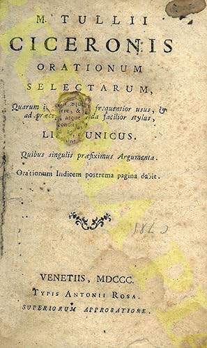 Orationum selectarum, quarum in scholis est frequentior usus, & ad praecepta tradenda facilior st...