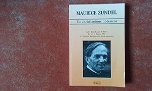 Maurice Zundel. Un christianisme libérateur - Actes du colloque de Paris les 7,8 et 9 mars 1997 à...