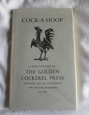 Cock-a-hoop - A Sequel to Chanticleer,Pertelote and Cockalorum: Bibliography of the Golden Cocker...