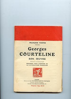 GEORGES COURTELINE . SON OEUVRE . Portrait et Autographe . Document pour l'Histoire de la Littéra...