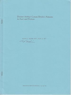 Doctor Arthur Conan Doyle's Patients in Fact and Fiction [SIGNED]