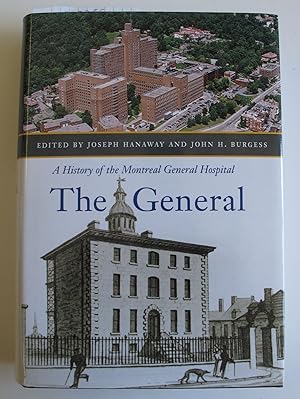 The General: A History of the Montreal General Hospital