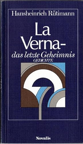 La Verna, das letzte Geheimnis. Gedichte