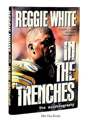 Reggie White in the Trenches: The Autobiography
