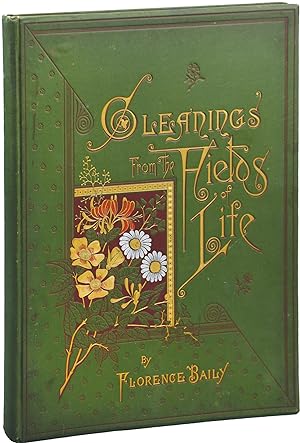 Gleanings from the Fields of Life (First Edition)