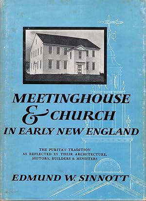 Meetinghouse & Church In Early New England