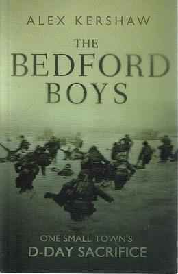 The Bedford Boys: One Small Town's D-Day Sacrifice